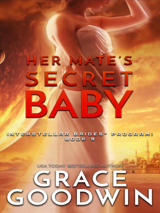Title details for Her Mate's Secret Baby by Grace Goodwin - Available